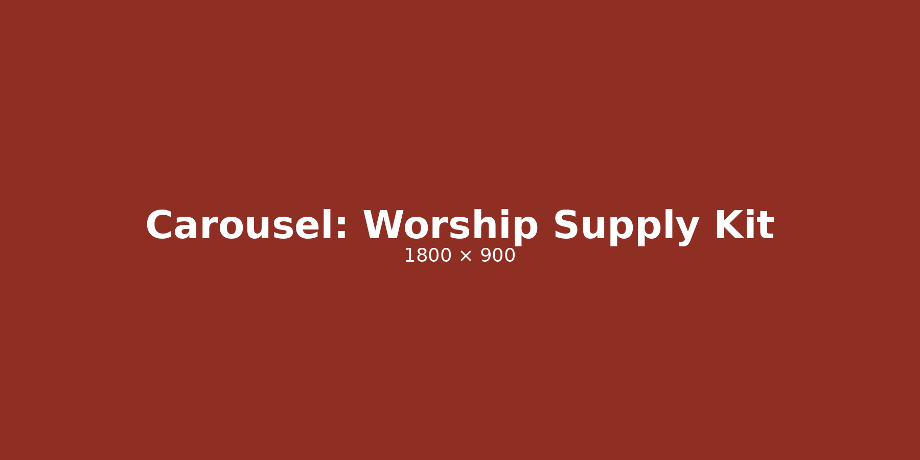 Worship Supply Kit for churches needing pulpit supply